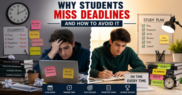 Why Students Miss Deadlines and How to Avoid It